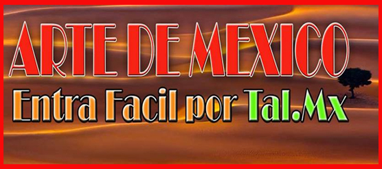 Artistas de Mexico y Arte de Mexico